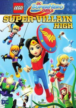 Lego DC Super Hero Girls: Super-Villain High